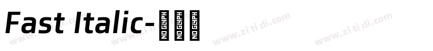 Fast Italic字体转换 Fast Italic字体转换